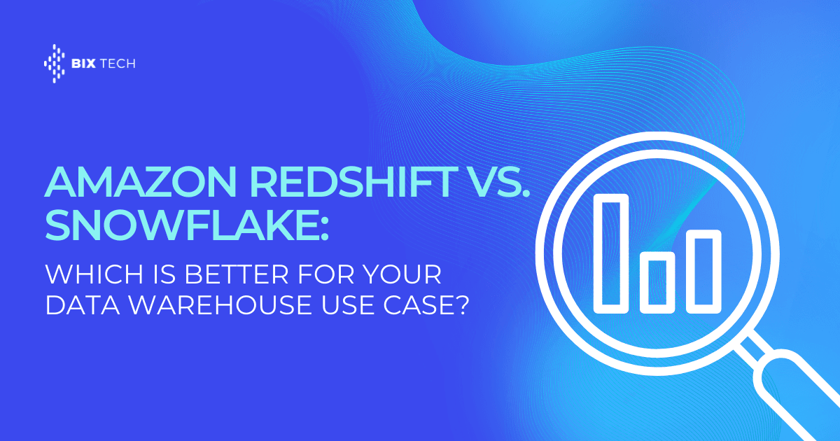 Amazon Redshift vs. Snowflake: Which Is Better for Your Data Warehouse Use Case?