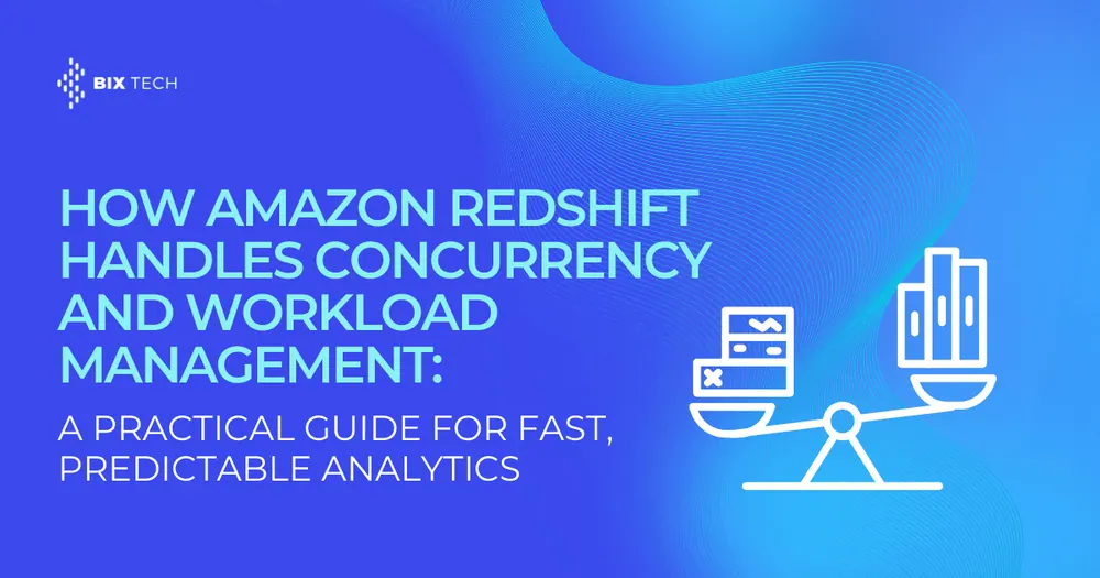 How Amazon Redshift Handles Concurrency and Workload Management (WLM): A Practical Guide for Fast, Predictable Analytics