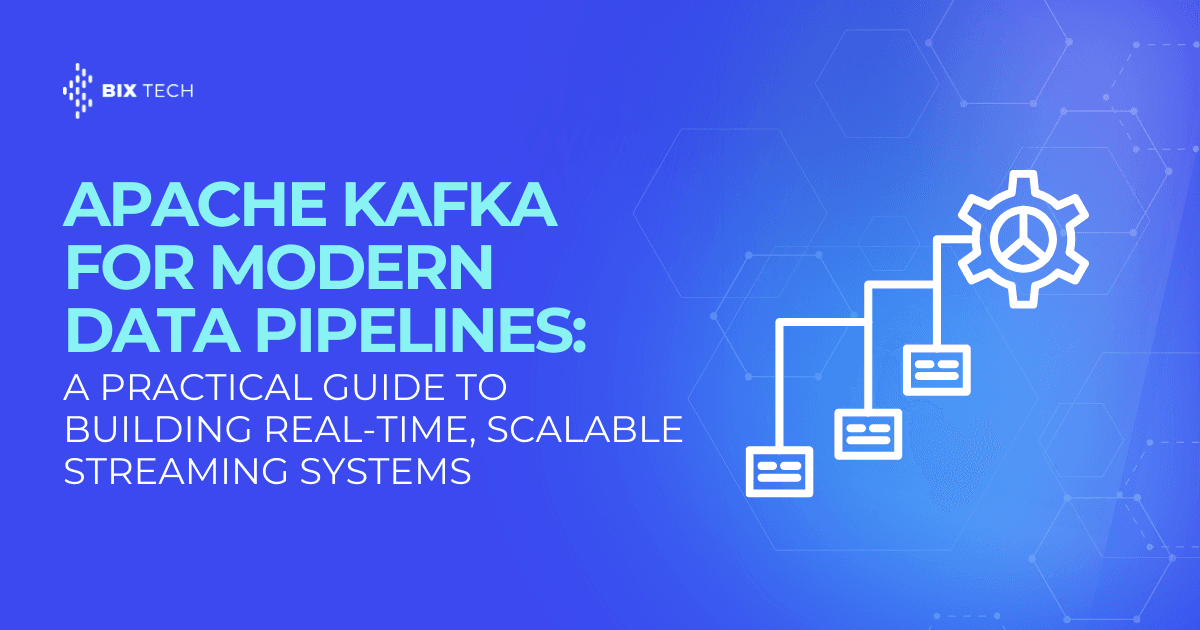 Apache Kafka for Modern Data Pipelines: A Practical Guide to Building Real-Time, Scalable Streaming Systems