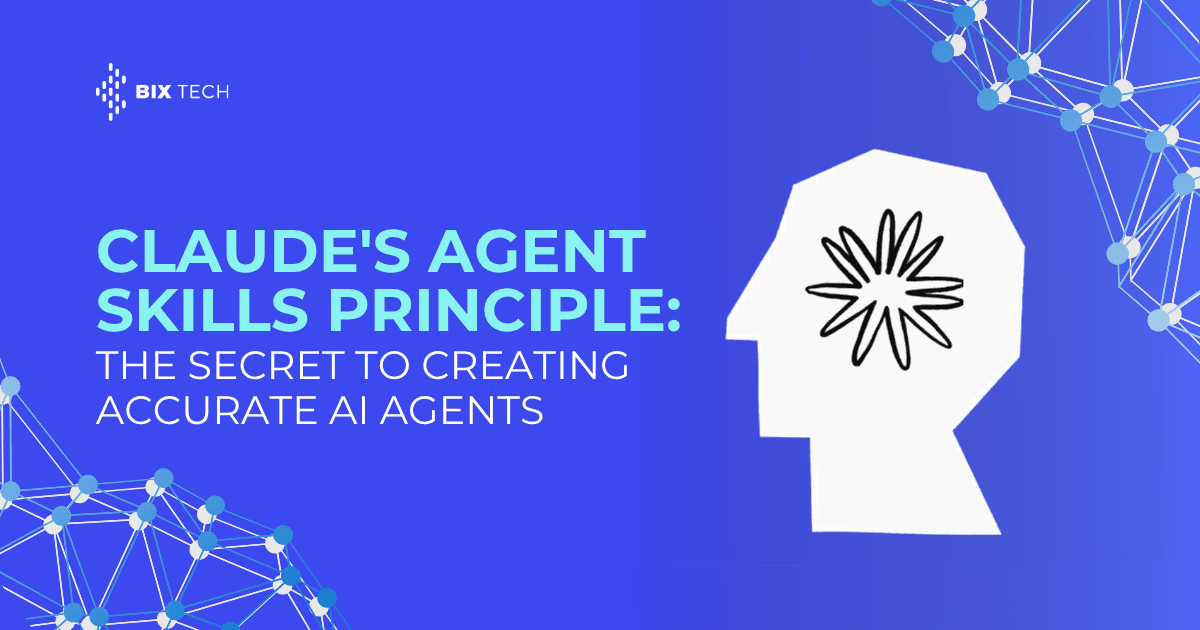 Claude's agent skills principle: The secret to creating accurate AI Agents