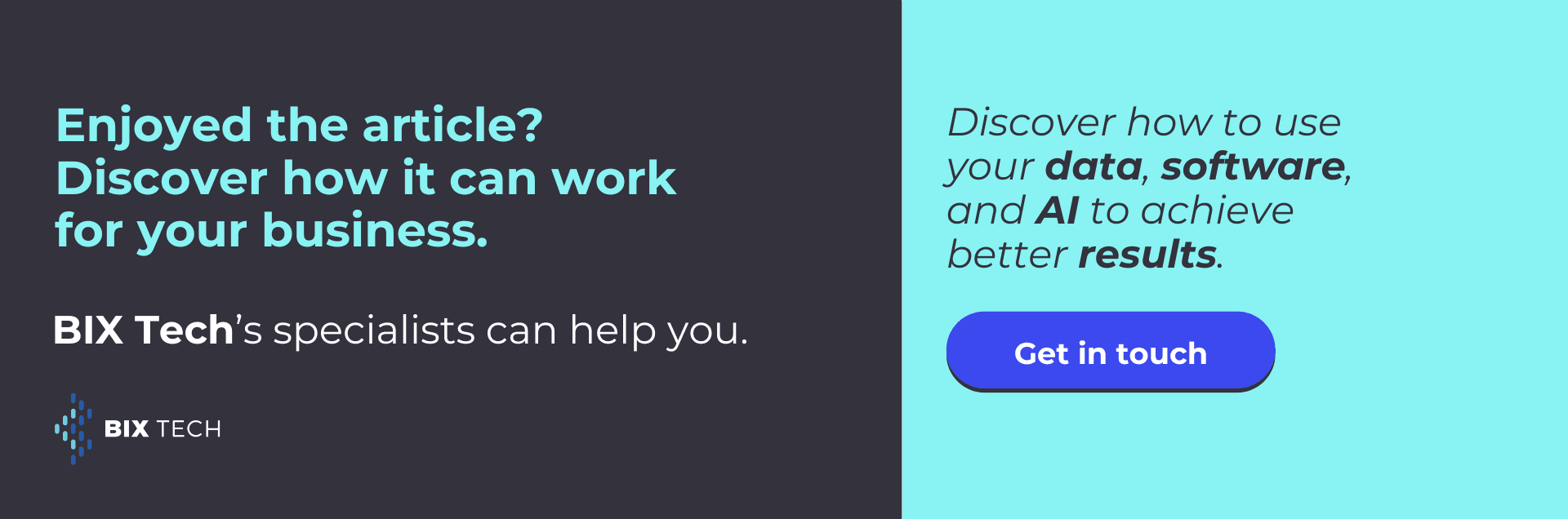 Talk to the BIX Tech specialists and scope the next step for your data team