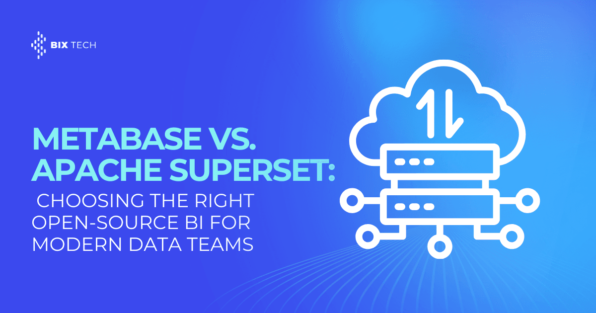 Metabase vs. Apache Superset: Choosing the Right Open-Source BI for Modern Data Teams