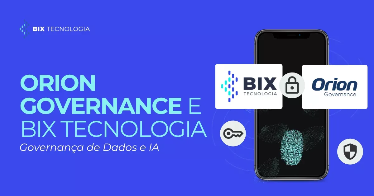 Bix Update BIX e Orion Governance firmam parceria | BIX Tecnologia