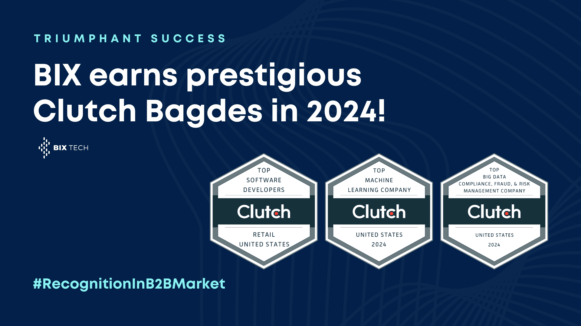2024 Clutch Badges Showcase BIX’s Excellence