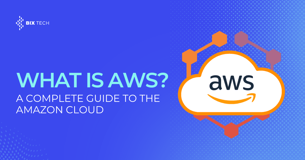 What is AWS? A complete guide to the Amazon cloud