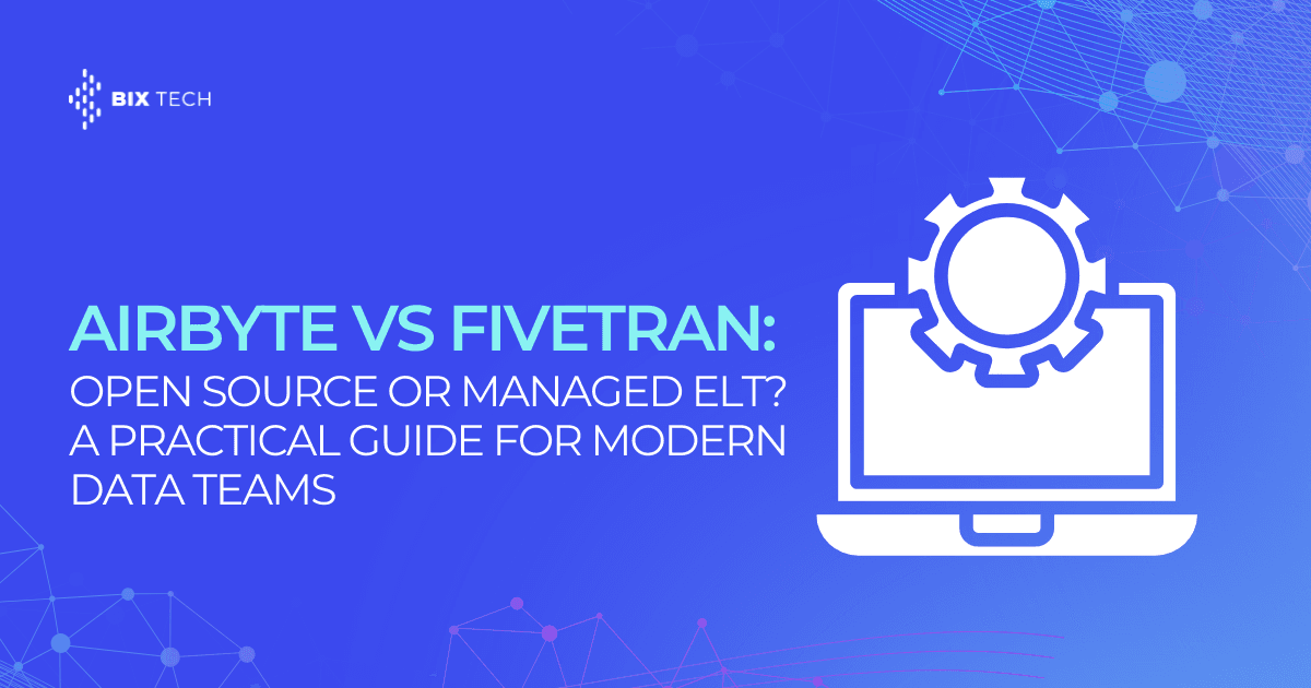 Airbyte vs Fivetran: Open Source or Managed ELT? A Practical Guide for Modern Data Teams