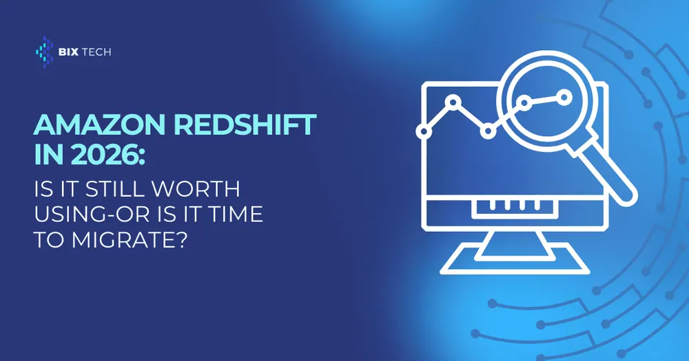 Amazon Redshift in 2026: Is It Still Worth Using, or Is It Time to Migrate?