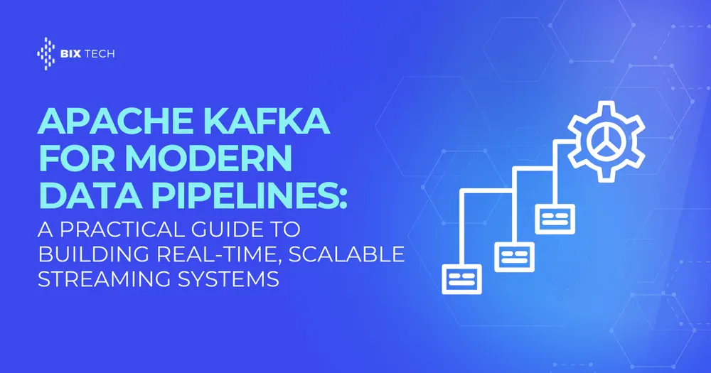 Apache Kafka for Modern Data Pipelines: A Practical Guide to Building Real-Time, Scalable Streaming Systems