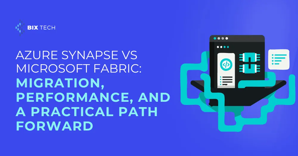 Azure Synapse vs Microsoft Fabric: Migration, Performance, and a Practical Path Forward