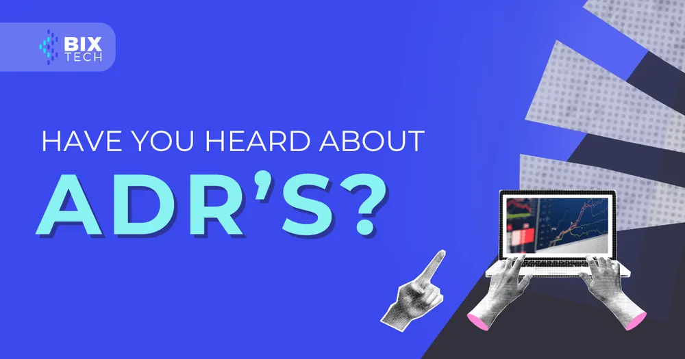 Have you heard about ADRs?