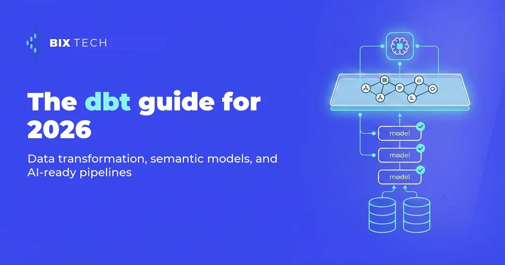 dbt in 2026: data transformation and semantic models