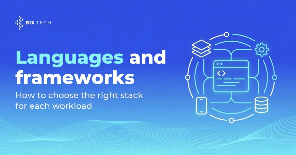 How to choose a programming language and framework