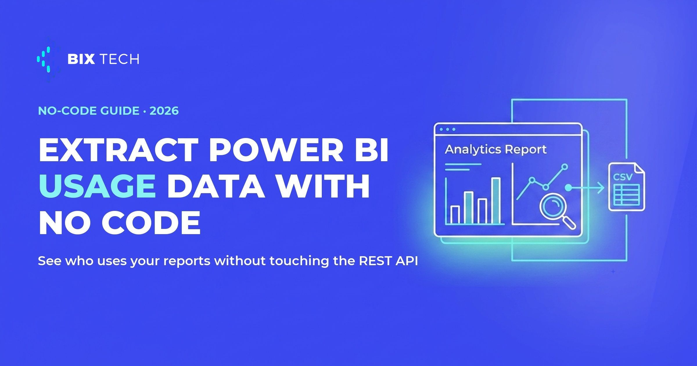 Illustration of a Power BI analytics report window with a usage chart and a magnifying glass exporting data to a CSV file, showing how to extract Power BI usage data with no code