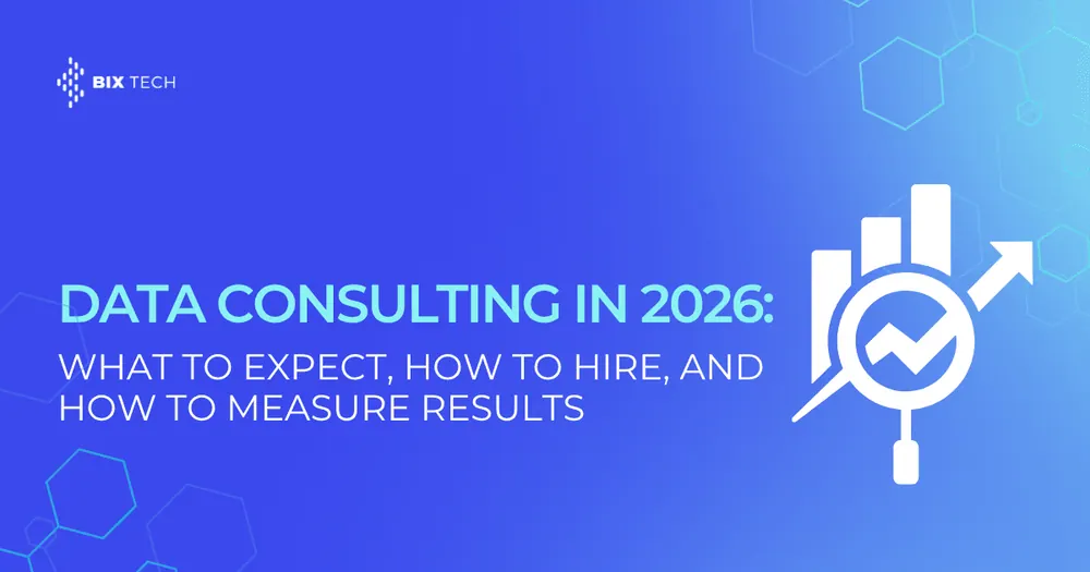 Data Consulting in 2026: What to Expect, How to Hire, and How to Measure Results
