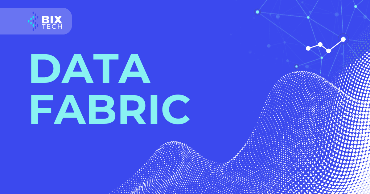 Why everyone’s talking about Data Fabric