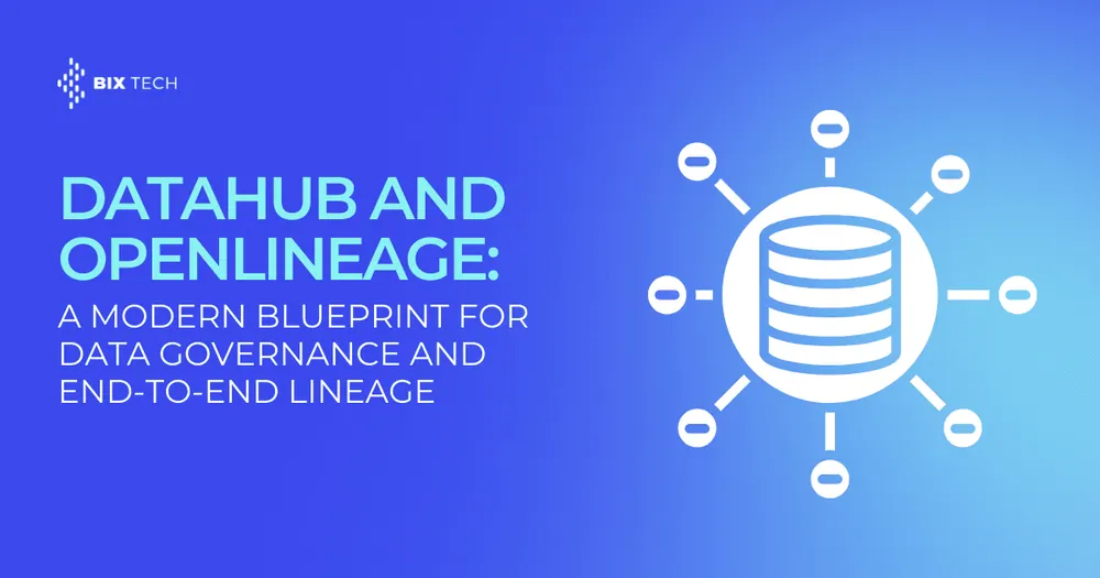 DataHub and OpenLineage: A Modern Blueprint for Data Governance and End-to-End Lineage