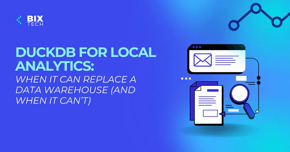 DuckDB for Local Analytics: When It Can Replace a Data Warehouse (and When It Can’t)