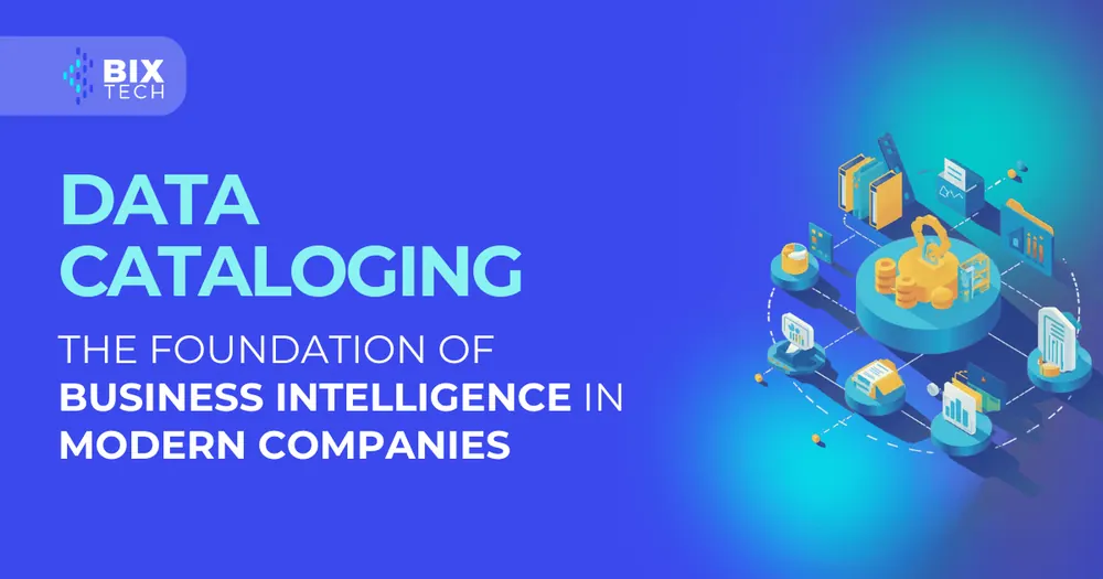 Data Cataloging: the foundation of Business Intelligence in modern companies
