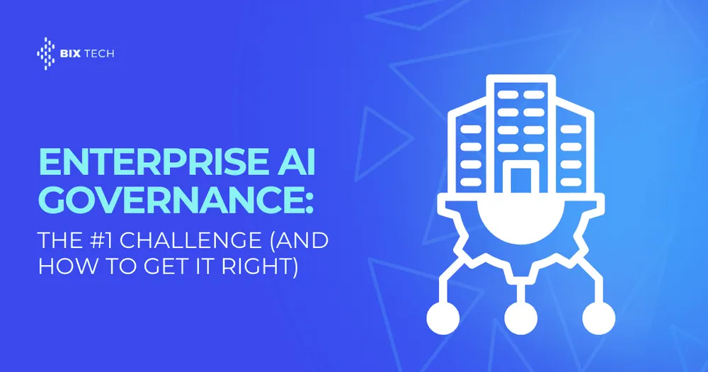 Enterprise AI Governance: The #1 Challenge (and How to Get It Right)