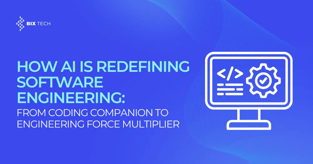 How AI Is Redefining Software Engineering (and What Modern Teams Should Do About It)