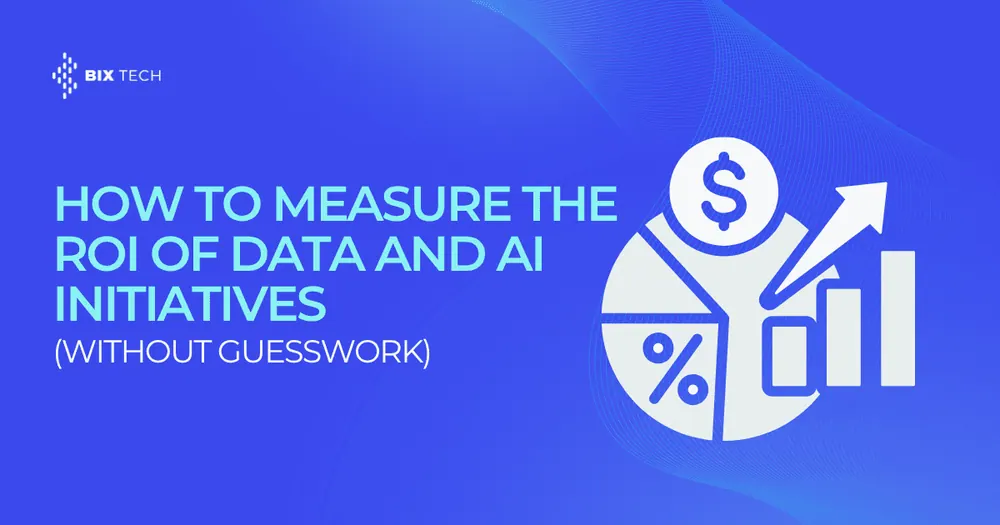 How to Measure the ROI of Data and AI Initiatives (Without Guesswork)