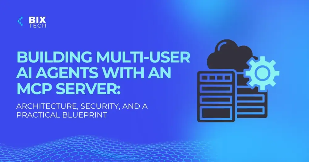 Building Multi-User AI Agents with an MCP Server: Architecture, Security, and a Practical Blueprint