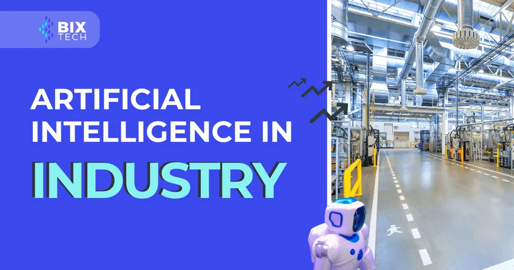 Artificial Intelligence in industry: automation, efficiency and smarter decisions