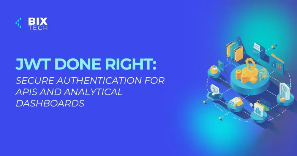JWT Done Right: Secure Authentication for APIs and Analytical Dashboards