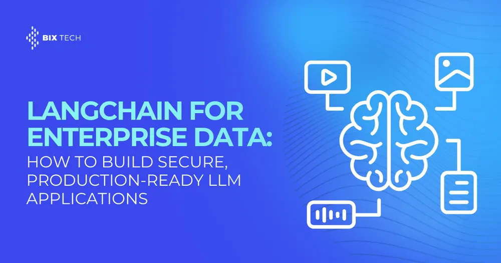 LangChain for Enterprise Data: How to Build Secure, Production-Ready LLM Applications