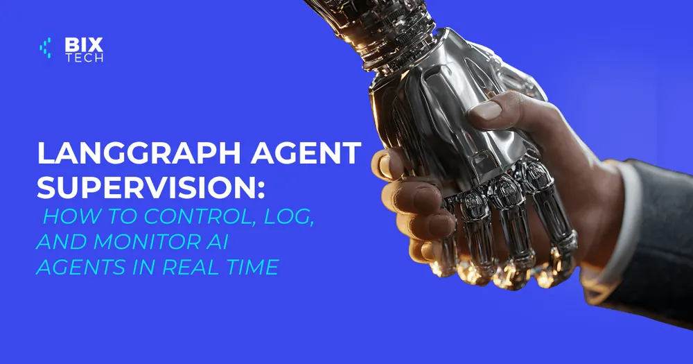 LangGraph Agent Supervision: How to Control, Log, and Monitor AI Agents in Real Time