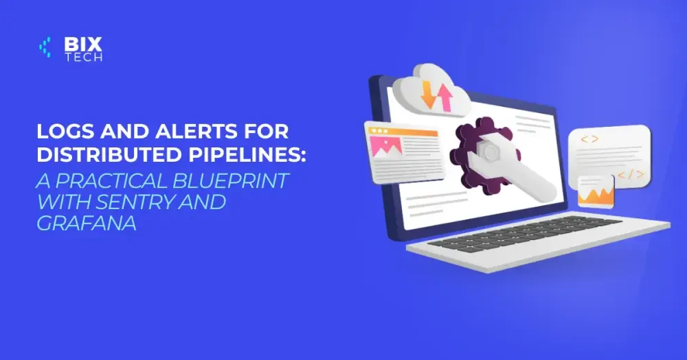 Logs and Alerts for Distributed Pipelines: A Practical Blueprint with Sentry and Grafana