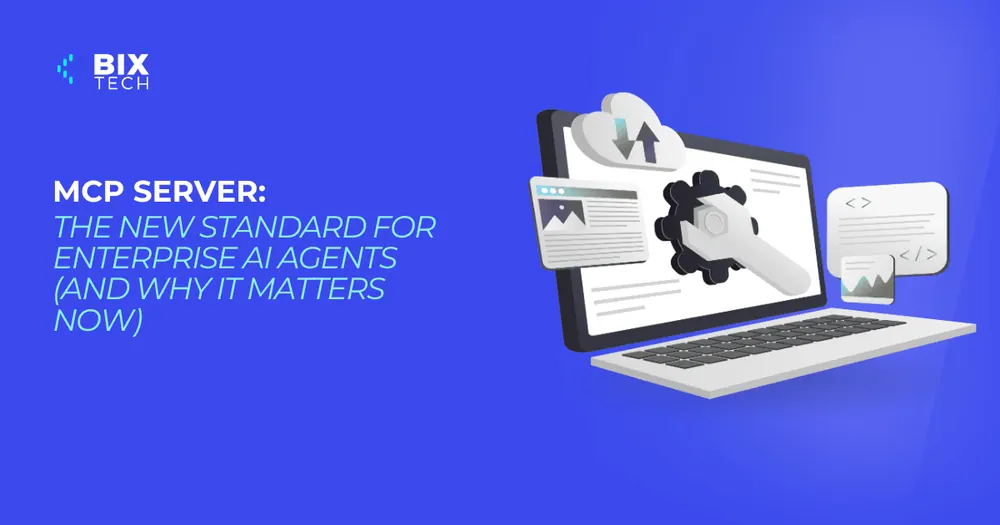 MCP Server: The New Standard for Enterprise AI Agents (and Why It Matters Now)