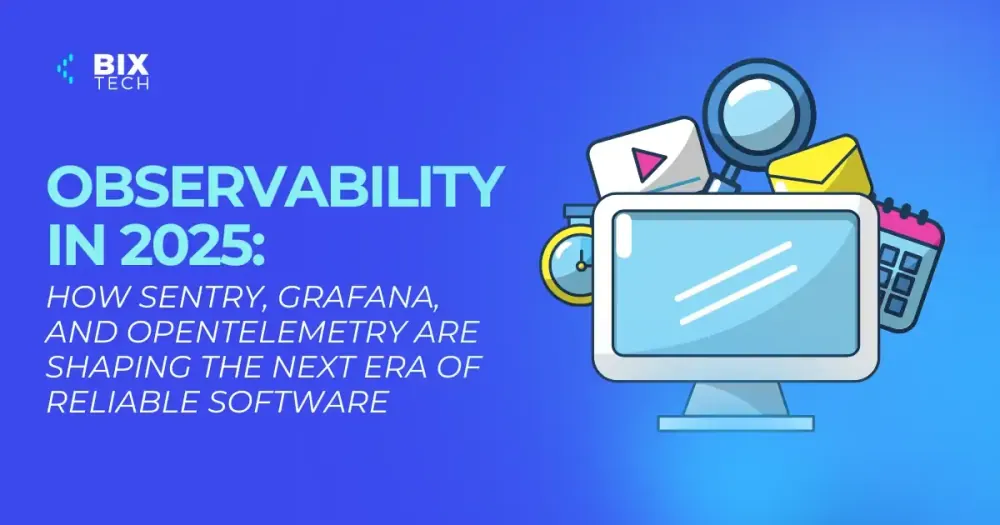 Observability in 2025: How Sentry, Grafana, and OpenTelemetry Are Shaping the Next Era of Reliable Software
