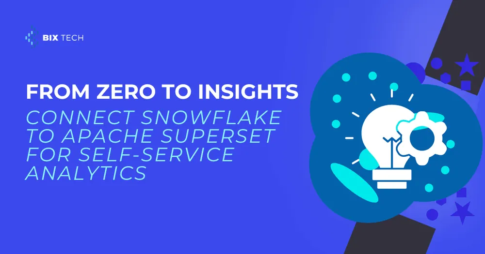From Zero to Insights: Connect Snowflake to Apache Superset for Self-Service Analytics