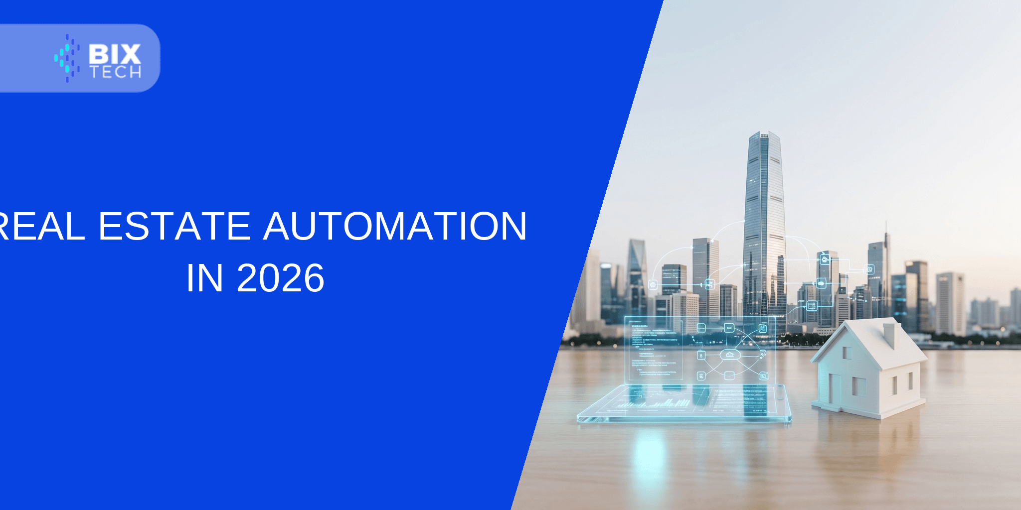 Real Estate Automation in 2026