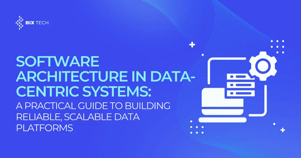 Software Architecture in Data-Centric Systems: A Practical Guide to Building Reliable, Scalable Data Platforms