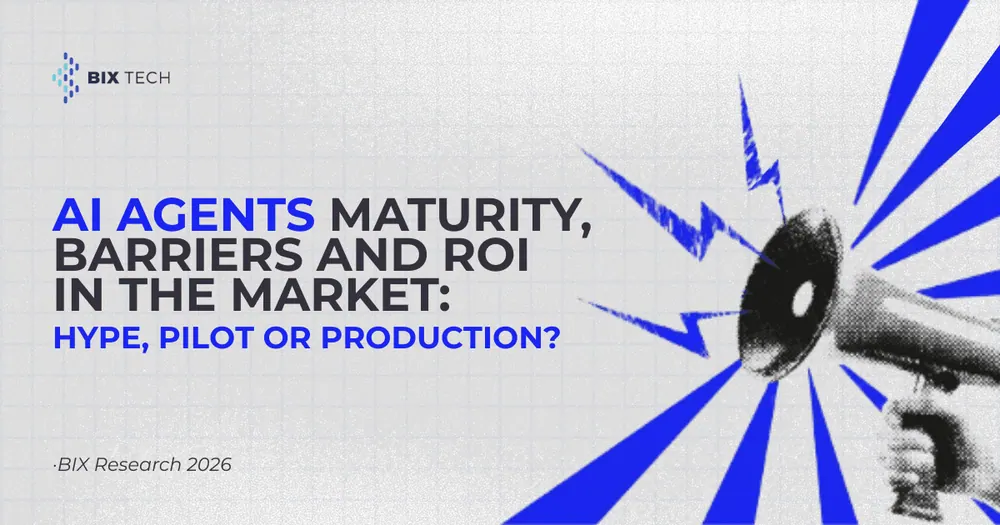 AI Agents maturity, barriers and ROI in the market: hype, pilot or production? ·