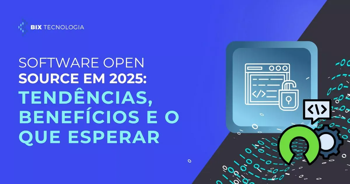 Software open source em 2025: tendências, benefícios e o que esperar ...