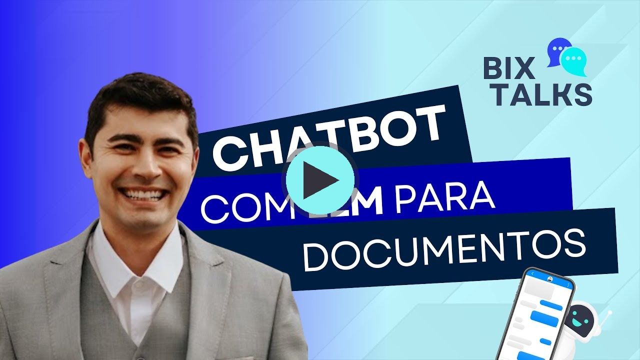 Miniatura do vídeo do canal BIX Tecnologia no YouTube: CHATBOT com LLM para navegação em DOCUMENTOS