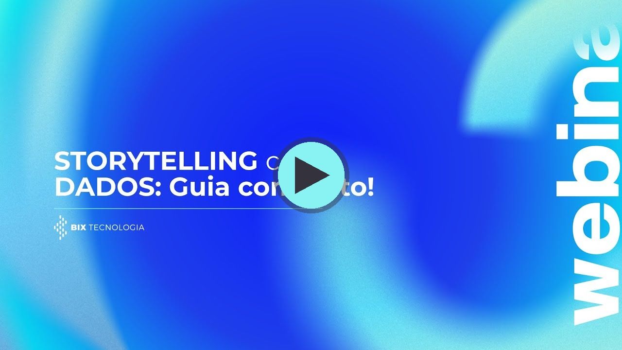 Miniatura do vídeo do canal BIX Tecnologia no YouTube: STORYTELLING com DADOS: Guia completo!