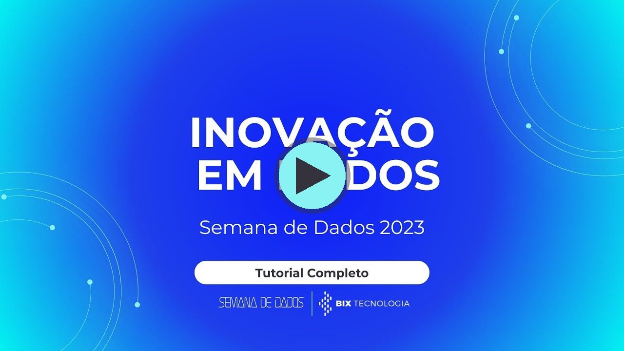 Miniatura da playlist Semana de Dados 2023, do canal da BIX Tecnologia no YouTube