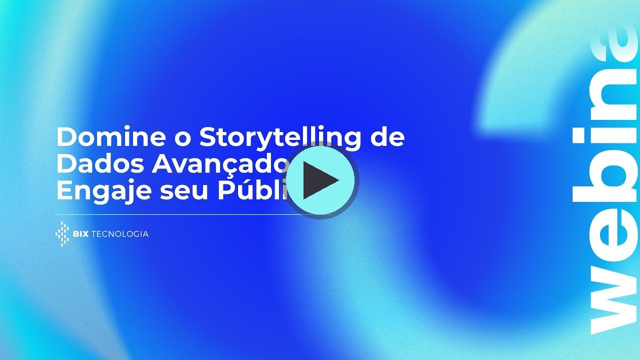 Miniatura do vídeo do canal BIX Tecnologia no YouTube: Domine o Storytelling de Dados Avançado e Engaje seu Público