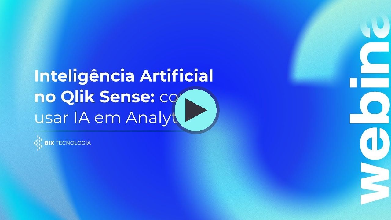 Miniatura do vídeo do canal BIX Tecnologia no YouTube: Inteligência Artificial no Qlik Sense: como usar IA em Analytics?