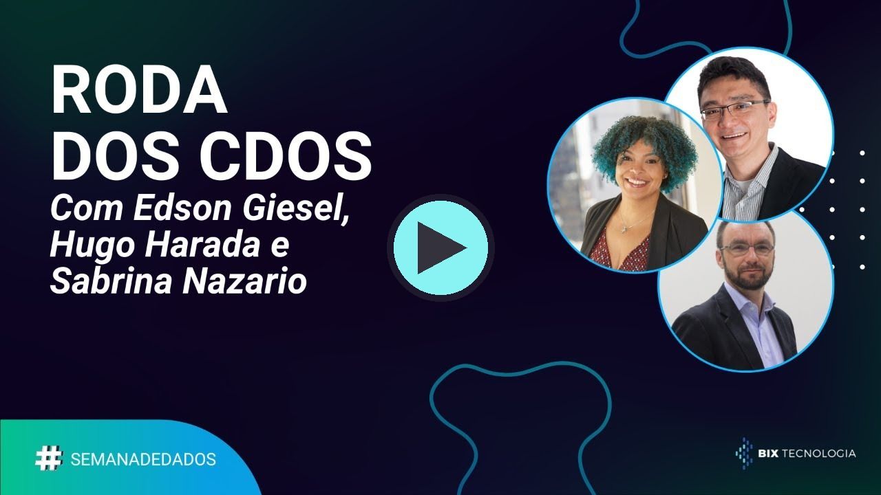 Miniatura do vídeo do canal BIX Tecnologia no YouTube: Roda dos CDOs | Semana de Dados 2023