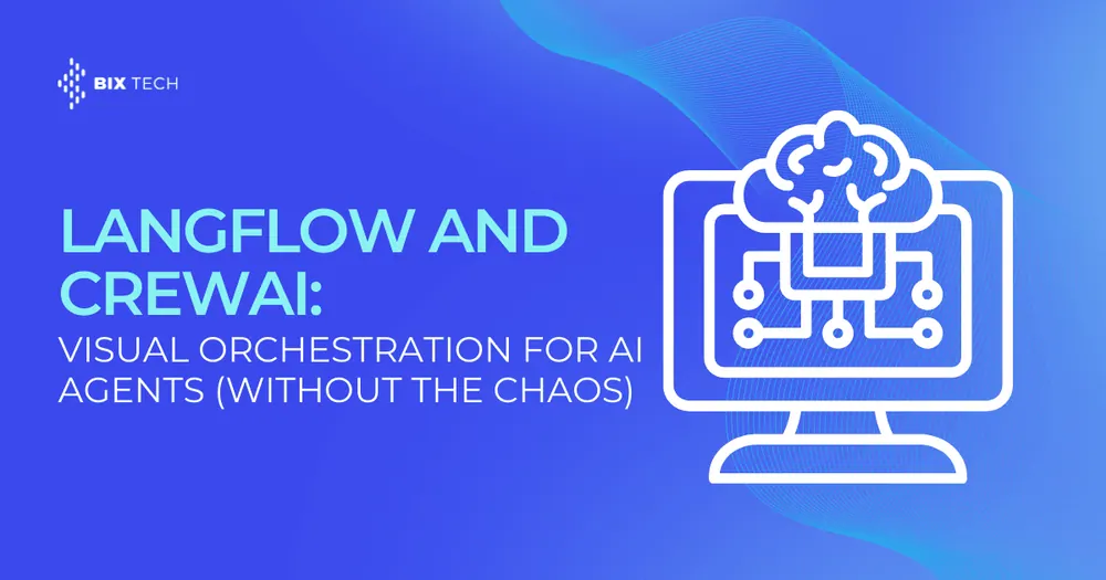 Langflow and CrewAI: Visual Orchestration for AI Agents (Without the Chaos)